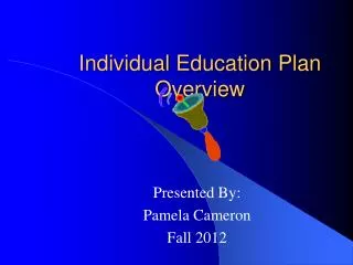 Individual Education Plan Overview