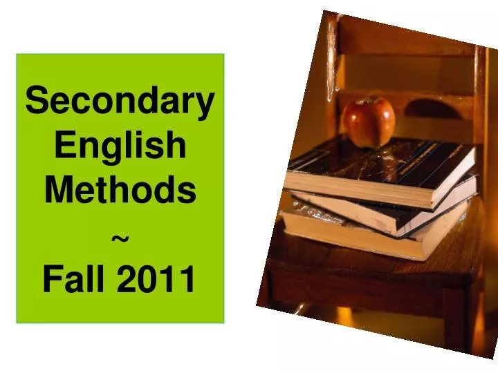 secondary english methods fall 2011