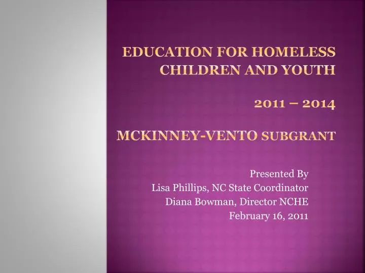 education for homeless children and youth 2011 2014 mckinney vento subgrant