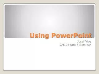 Using PowerPoint