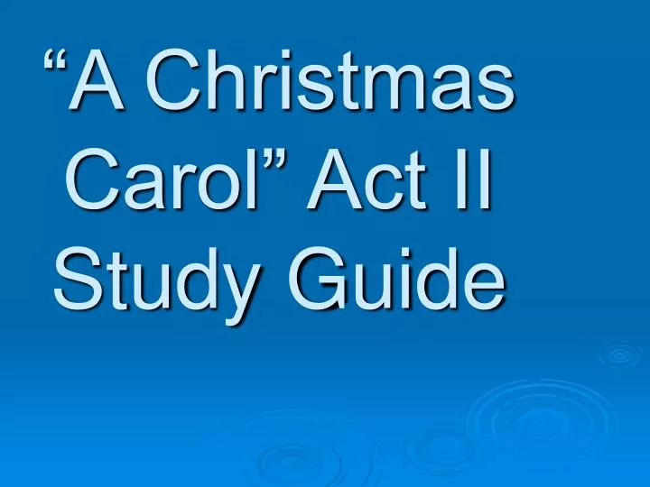 a christmas carol act ii study guide