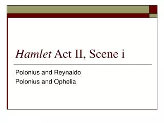 Hamlet Act II, Scene i