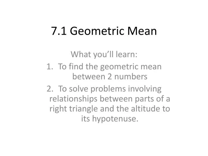 7 1 geometric mean