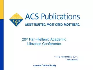20 th Pan-Hellenic Academic Libraries Conference