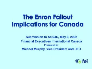 The Enron Fallout Implications for Canada