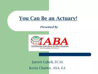 You Can Be an Actuary!