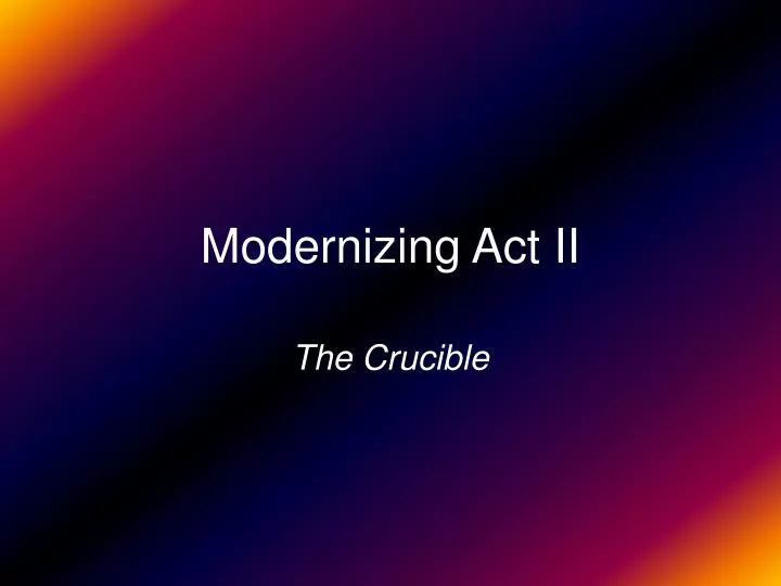modernizing act ii