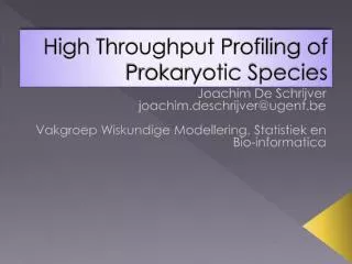 High Throughput Profiling of Prokaryotic Species