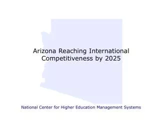 Arizona Reaching International Competitiveness by 2025