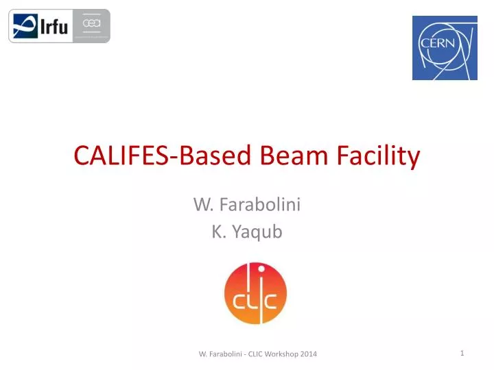 califes based beam facility