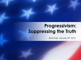 Progressivism: Suppressing the Truth