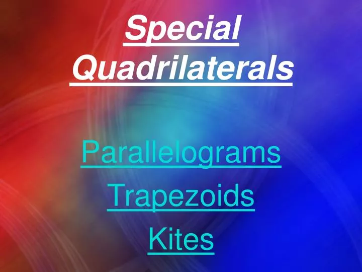 special quadrilaterals