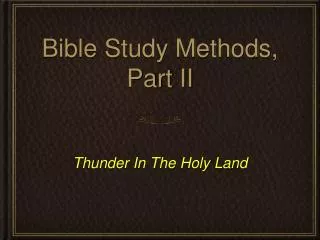 Bible Study Methods, Part II