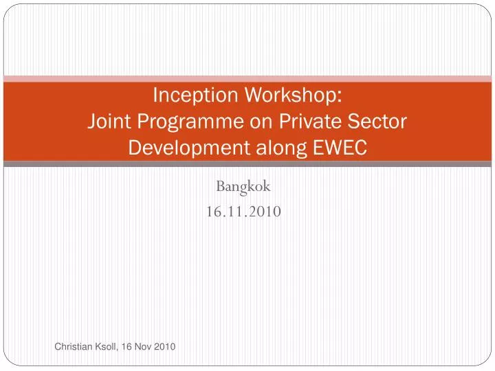 inception workshop joint programme on private sector development along ewec