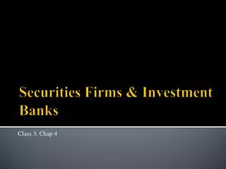 Securities Firms &amp; Investment Banks