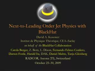 Next-to-Leading Order Jet Physics with BlackHat