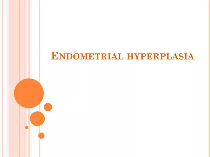 endometrial hyperplasia