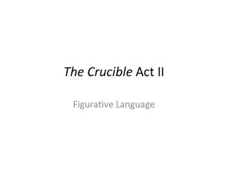 The Crucible Act II