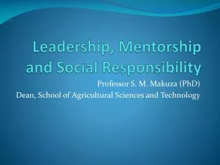 Leadership, Mentorship and Social Responsibility