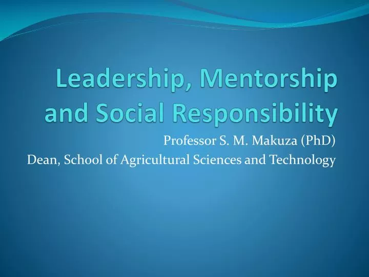 leadership mentorship and social responsibility