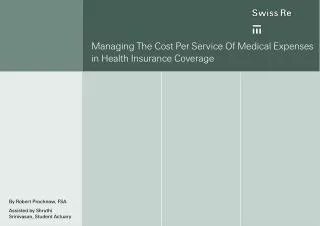 Managing The Cost Per Service Of Medical Expenses in Health Insurance Coverage