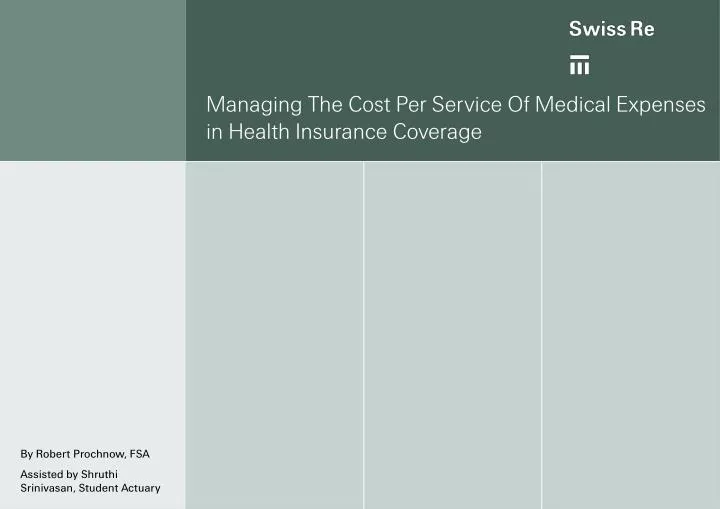 managing the cost per service of medical expenses in health insurance coverage