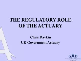 THE REGULATORY ROLE OF THE ACTUARY