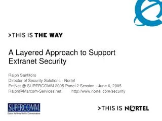 A Layered Approach to Support Extranet Security