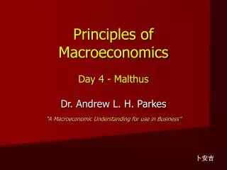 Principles of Macroeconomics Day 4 - Malthus