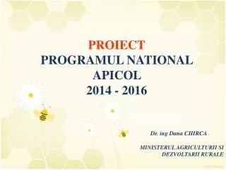 PROIECT PROGRAMUL NATIONAL APICOL 2014 - 2016