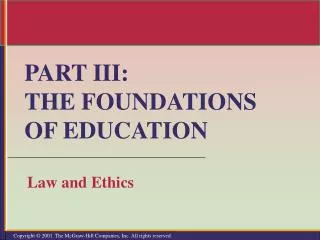 PART III: THE FOUNDATIONS OF EDUCATION