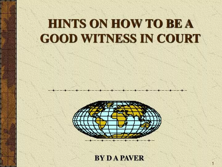 hints on how to be a good witness in court