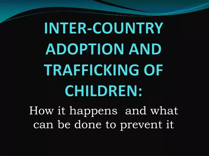 inter country adoption and trafficking of children