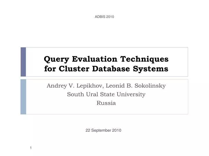 query evaluation techniques for cluster database systems