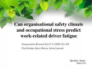 Can organisational safety climate and occupational stress predict work-related driver fatigue
