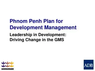 Leadership in Development: Driving Change in the GMS