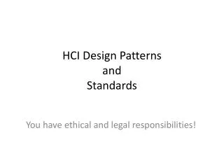 HCI Design Patterns and Standards