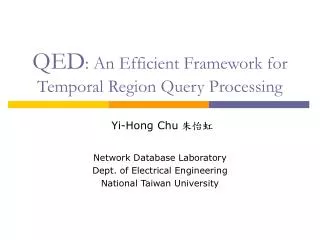 QED : An Efficient Framework for Temporal Region Query Processing