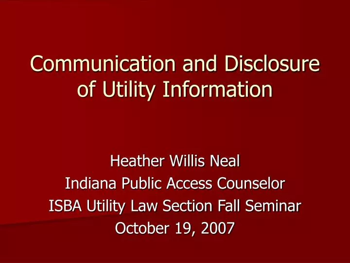 communication and disclosure of utility information