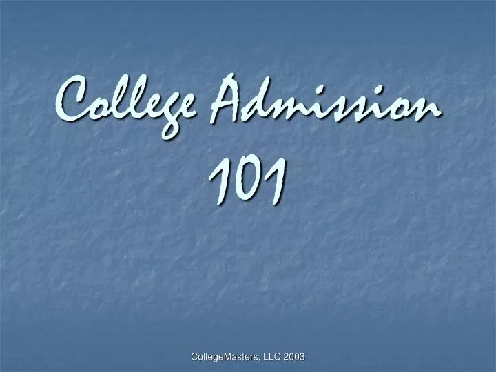 college admission 101