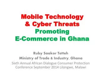 Mobile Technology &amp; Cyber Threats P romoting E-Commerce in Ghana