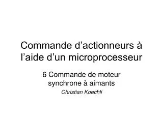 commande d actionneurs l aide d un microprocesseur