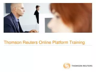 Thomson Reuters Online Platform Training