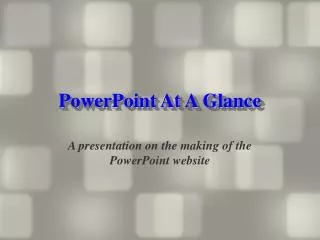 PowerPoint At A Glance