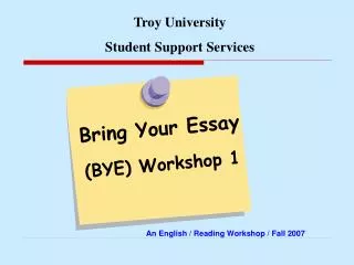 Bring Your Essay (BYE) Workshop 1