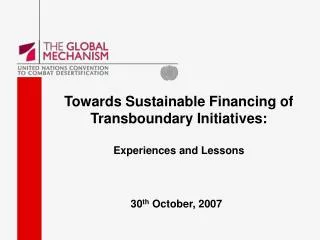 Towards Sustainable Financing of Transboundary Initiatives: Experiences and Lessons