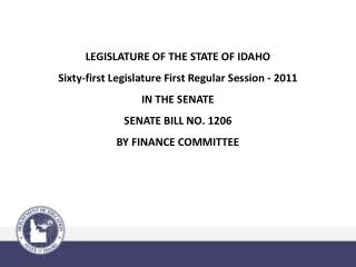 LEGISLATURE OF THE STATE OF IDAHO Sixty-first Legislature First Regular Session - 2011