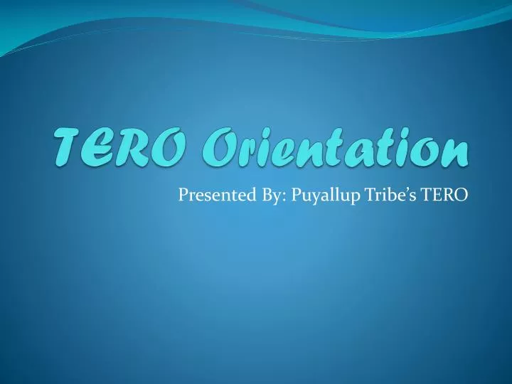 tero orientation