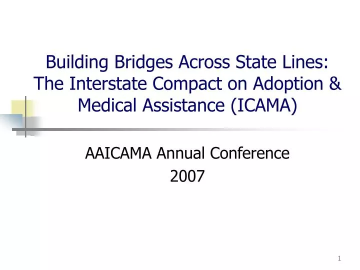 building bridges across state lines the interstate compact on adoption medical assistance icama