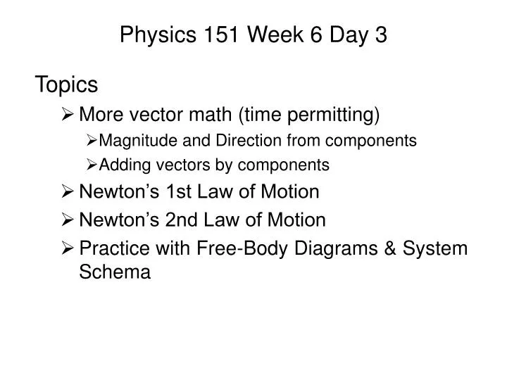 physics 151 week 6 day 3